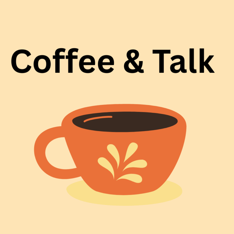 Coffee & Talk